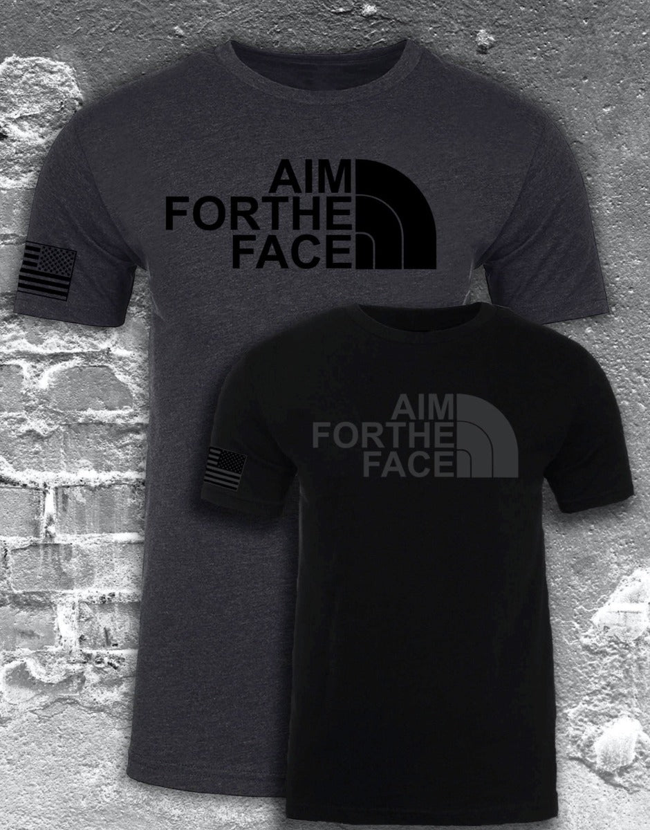 AIM FOR THE FACE - T-SHIRT