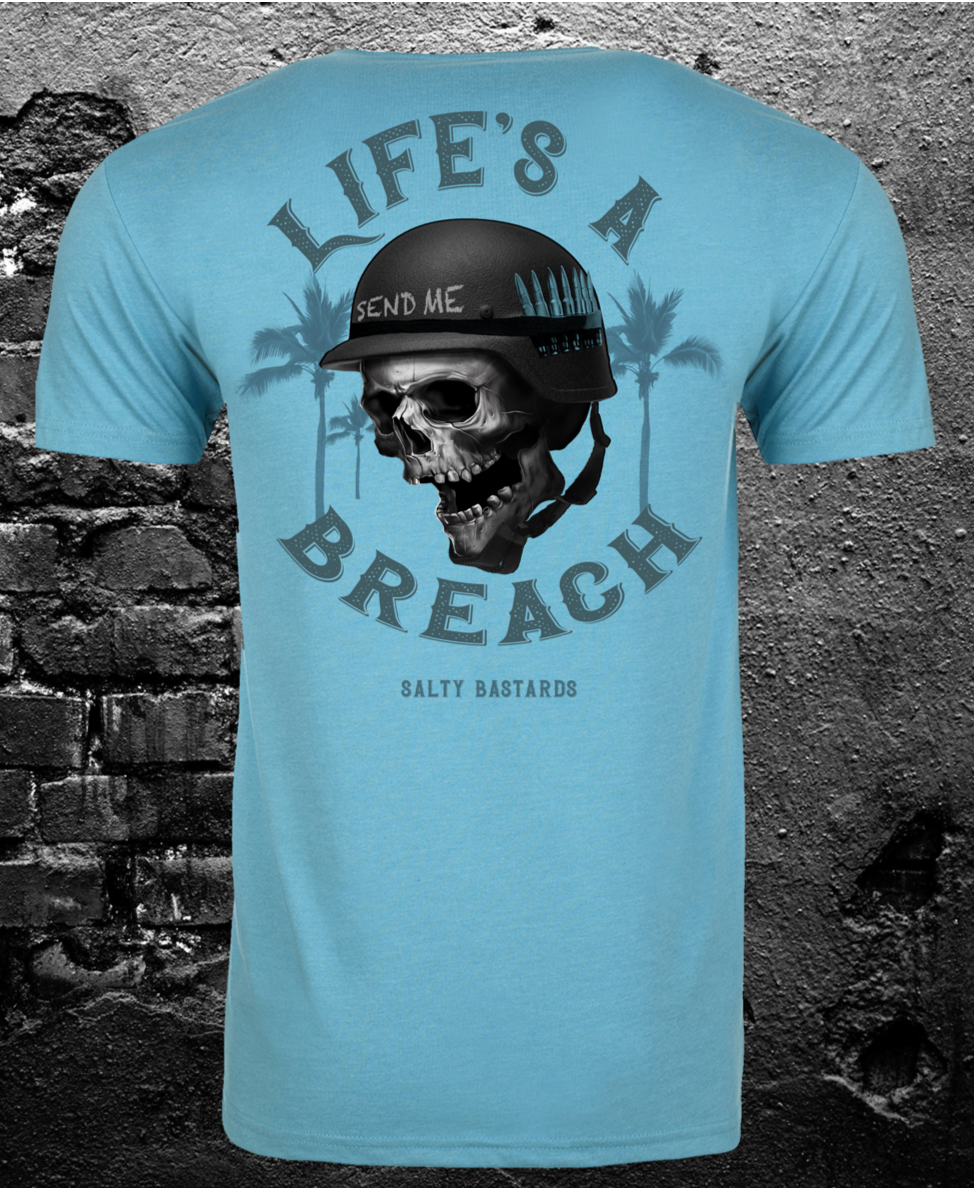 LIFE'S A BREACH (REVISED) - T-SHIRT